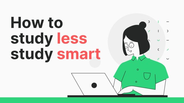 How To Study Less And Study Smart - How To Singapore